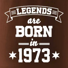Legends are born in 1973