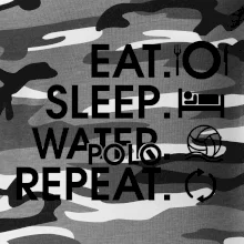 Eat sleep watter polo repeat