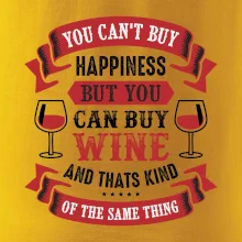 You can't buy happiness but you can buy wine