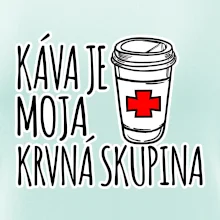 Káva je moja krvná skupina