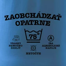 Zaobchádzať opatrne 75