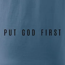 Put God first slabý nápis Put God first slabý nápis
