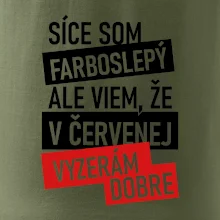 Síce som farboslepý, ale viem, že v červenej vyzerám dobre Síce som farboslepý, ale viem, že v červenej vyzerám dobre