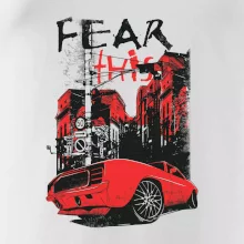 Fear this car