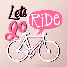 Lets go ride