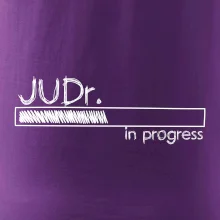 In progress titul JUDr. doktor/ doktorka práv