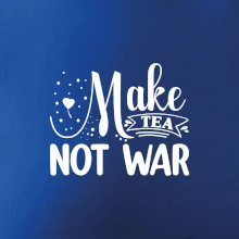 Make tea not war