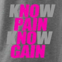 Know Pain, Know Gain