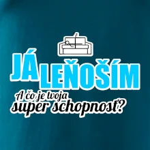 Já leňoším - tvoja super schopnosť - rovný