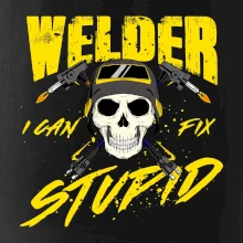 Welder I can fix stupid