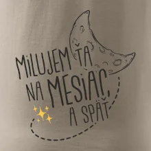 Milujem ťa na mesiac a späť