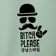Bitch please! Mustache