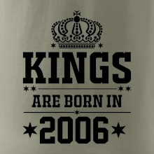 Kings are born in 2006 Kings are born in 2006