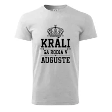Králi sa rodia v auguste