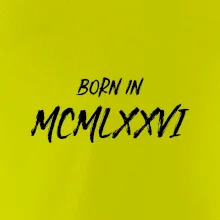 Born in - Rímske číslo 1976