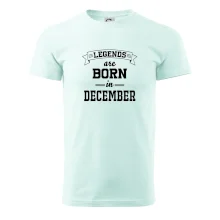 Legends are born in December Legends are born in December