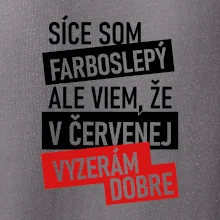 Síce som farboslepý, ale viem, že v červenej vyzerám dobre