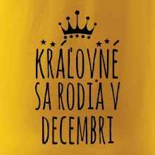 Kráľovné sa rodia v decembri