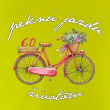 Peknú jazdu životom 60