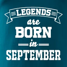 Legends are born in September Legends are born in September