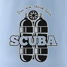 Dive now work later - Scuba