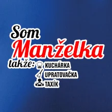 Som manželka takže...