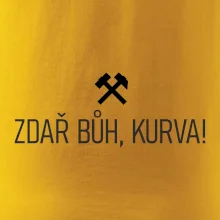 ZDAŘ BŮH, KURVA!﻿