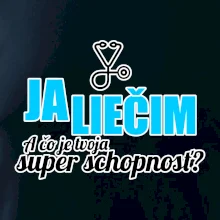 Já liečim - tvoja super schopnosť - rovný Já liečim - tvoja super schopnosť - rovný