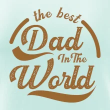 The best dad in the world - písacie