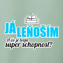 Já leňoším - tvoja super schopnosť - rovný