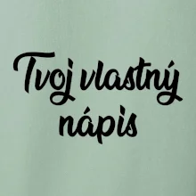 Tvoj vlastný nápis písací