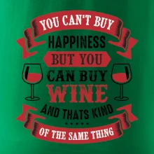 You can't buy happiness but you can buy wine