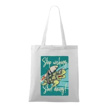 Stop wishing start doing korytnačka