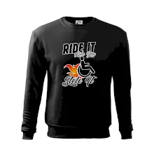 Ride it Like You Stole it Ride it Like You Stole it