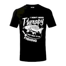I dont need therapy - fishing