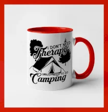 I don't need therapy camping I don't need therapy camping