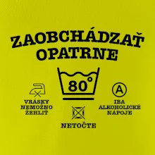 Zaobchádzať opatrne 80