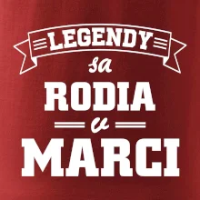 Legendy sa rodia v marci