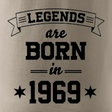 Legends are born in 1969