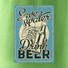 Save water drink beer poster