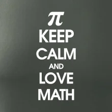 Keep calm and love math