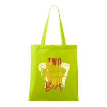 Two beer or not two beer