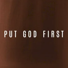 Put God first slabý nápis