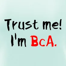 Trust me I´m  BcA. / Ver mi somm BcA.