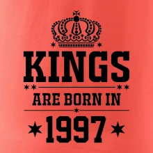 Kings are born in 1997 Kings are born in 1997
