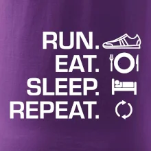 Run eat sleep repeat
