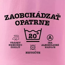 Zaobchádzať opatrne 20