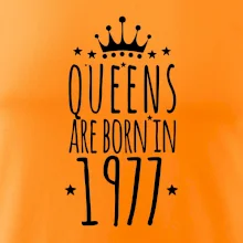 Queens are born in 1977