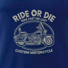 Ride Or Die - chopper