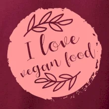 I love vegan food